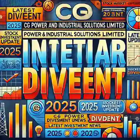 CG Power Dividend 2025 - Stock Market Update with Bold Red, Black, and Yellow Colors