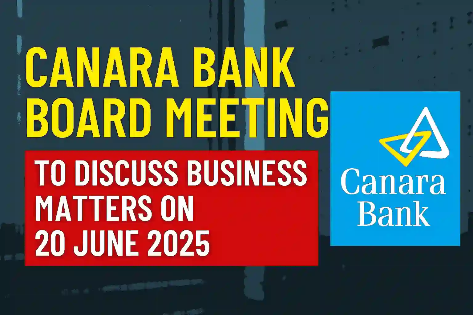 Canara Bank board meeting announcement with Stock Bharti and Canara Bank logos
