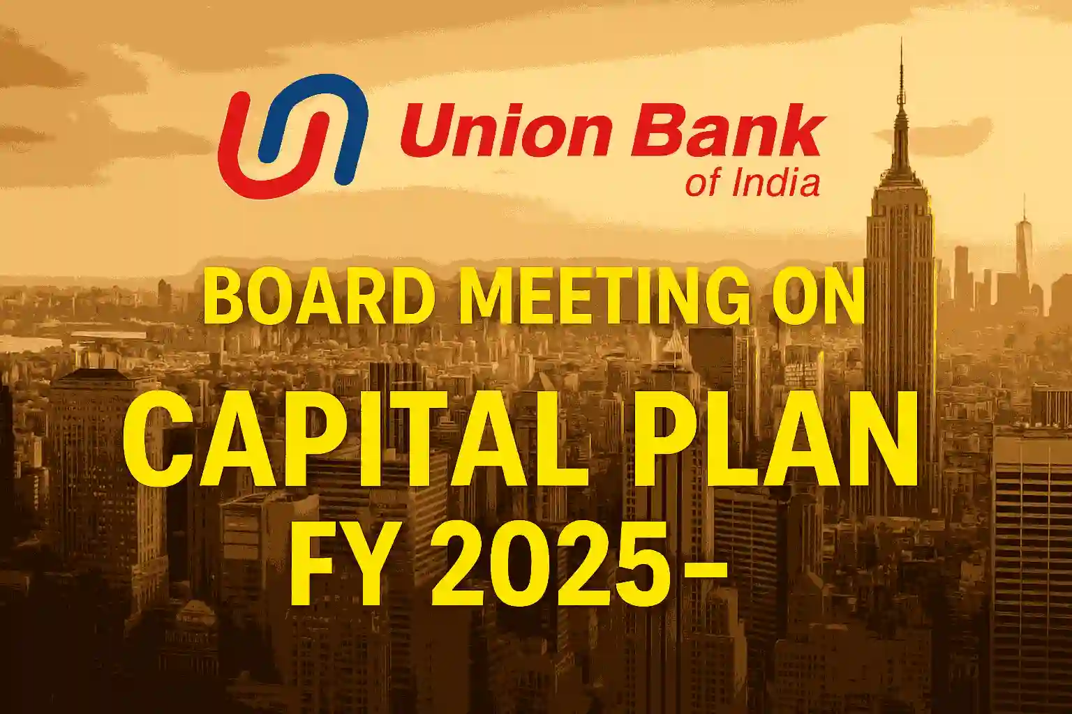 Union Bank of India Capital Plan FY 2025-26 with skyline background