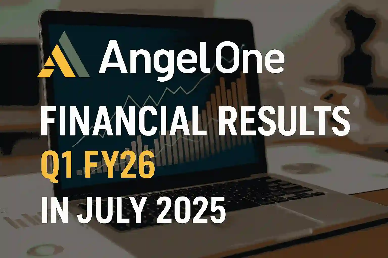 Angel One Q1 FY26 financial results announcement with charts on a laptop screen