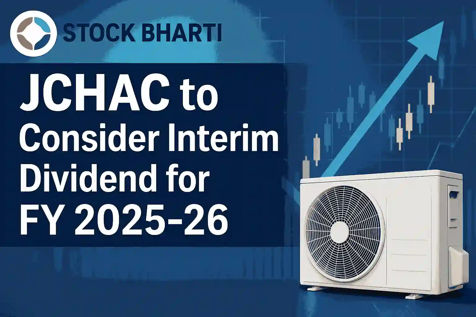 JCHAC interim dividend announcement FY 2025-26 with stock chart and AC unit